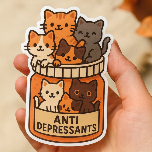Anti-Depressant Cats Sticker