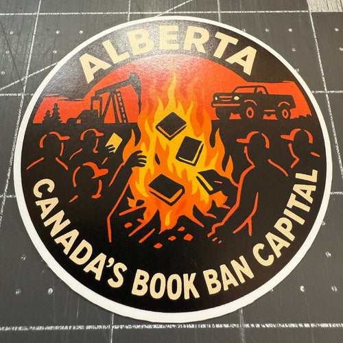 Alberta Book Ban Sticker – “Canada’s Book Ban Capital” Satirical Protest Sticker