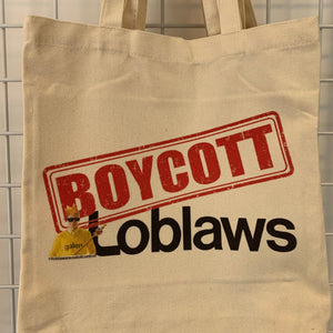 Boycott Loblaws Tote Bag