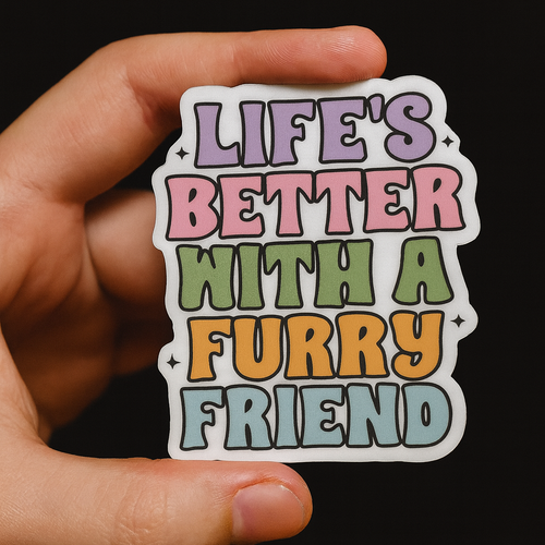 Life is Better With A Pet Sticker