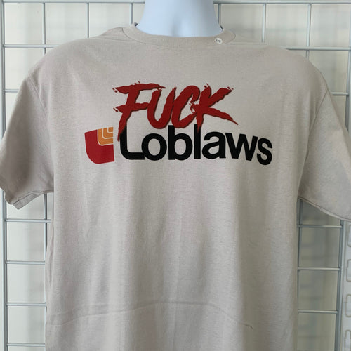 F*ck Loblaws Printed Shirt