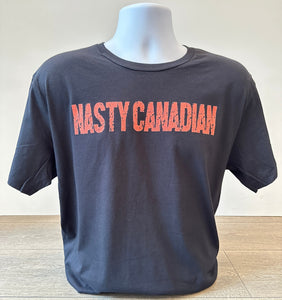 "Nasty Canadian" T-Shirt - PRE ORDER